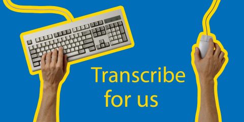 Want To Transcribe For Us? Thumbnail